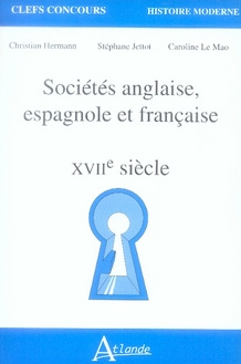 Sociétés anglaise, espagnole et française. XVIIe Siècle