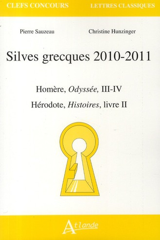 Silves grecques 2010-2011. Homère, Odyssée, III-IV - Hérodote, Histoires, livre II