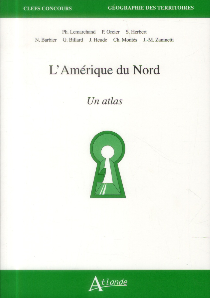 L'Amérique du Nord. Un atlas
