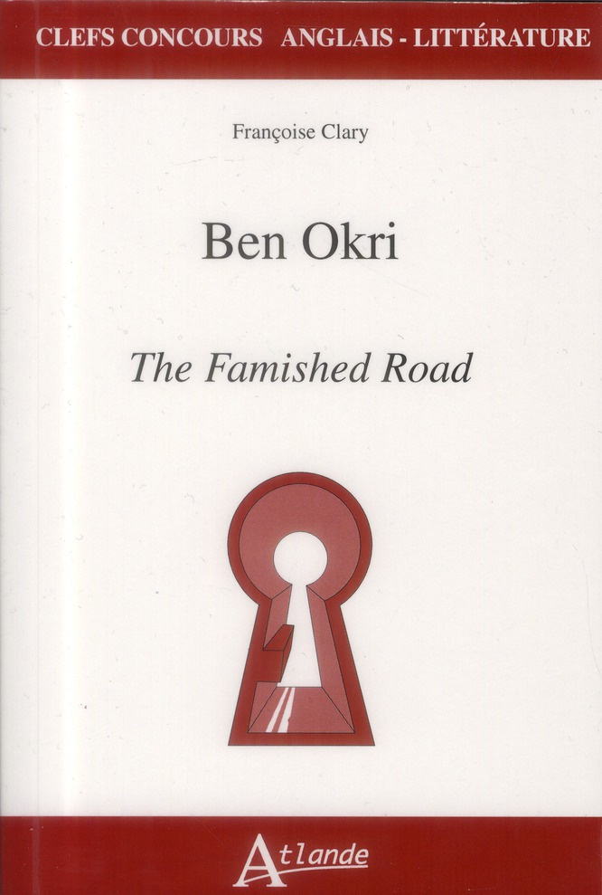 Ben Okri. The Famished Road