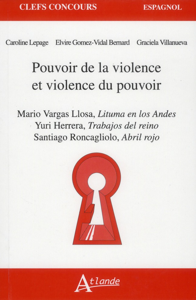 Pouvoir de la violence et violence du pouvoir. Mario Vargas Llosa, Lituma en los Andes ; Yuri Herrer