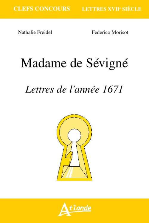 Madame de Sévigné. Lettres de l'année 1671
