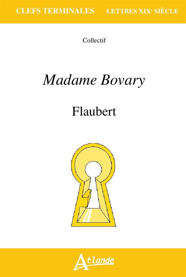 Madame Bovary, Flaubert. Lire, écrire, publier