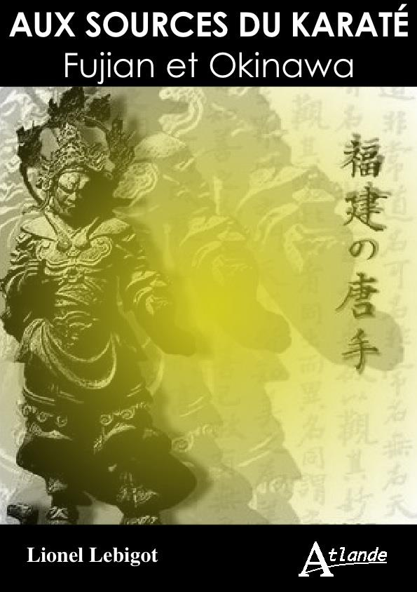 Aux sources du karaté. Fujian et Okinawa