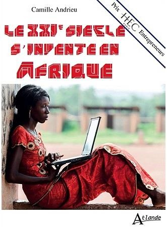Le XXIe siècle s'invente en Afrique