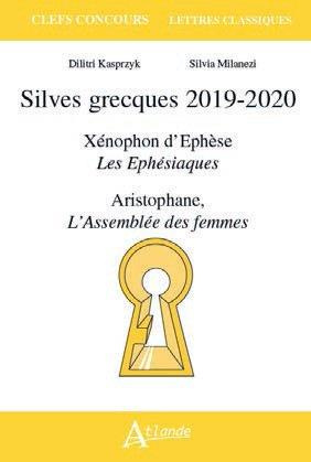 Silves grecques. Xénophon d’Ephèse, Les Ephésiaques ; Aristophane, L’Assemblée des femmes, Edition 2