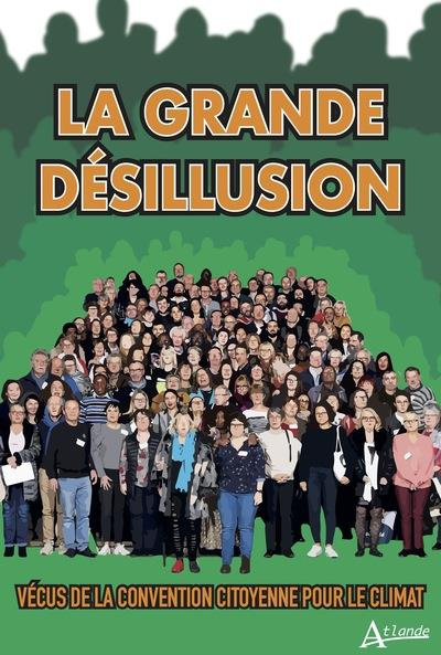 La grande désillusion. Vécus de la Convention citoyenne sur le climat