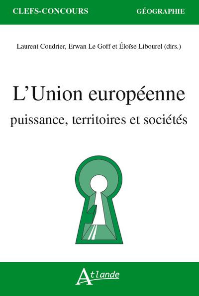 L'union européenne. Puissance, territoires et sociétés