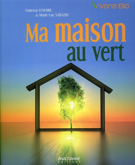 Ma maison au vert