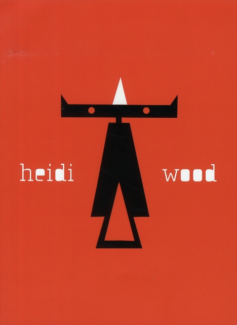 Heidi Wood. Oeuvres de (2001) à (2007)