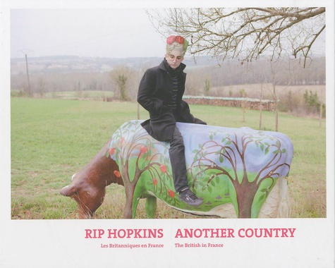 Another Country. Les Britanniques en France, édition bilingue français-anglais