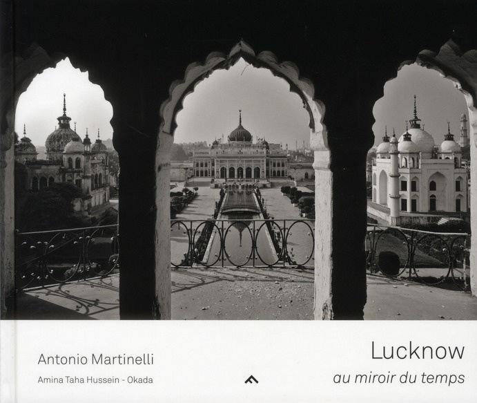 Lucknow. Au miroir du temps