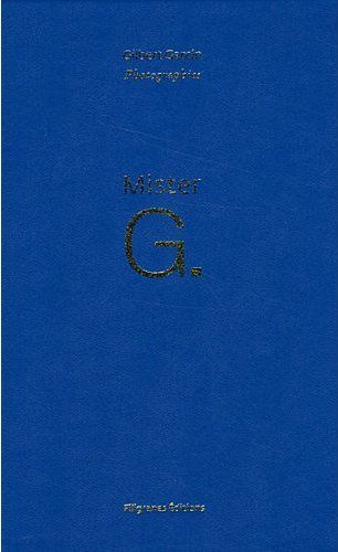 Mister G. 18 ans de photographie, Edition bilingue français-anglais