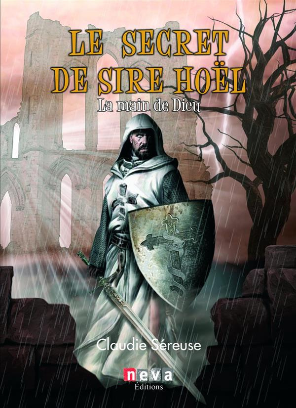 Le secret de Sire Hoël Tome 3 : La main de Dieu