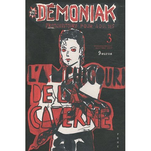 Démoniak N° 3, Novembre-décembre 2009 : L'amphigouri de la caverne