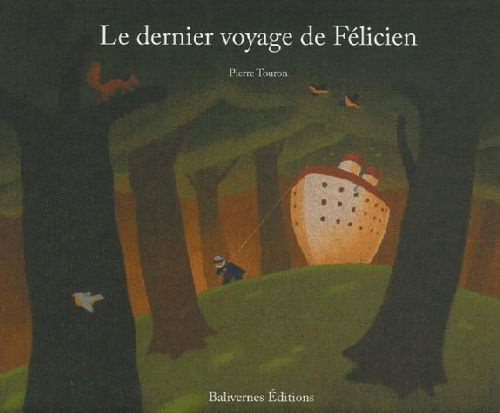 Le dernier voyage de Félicien