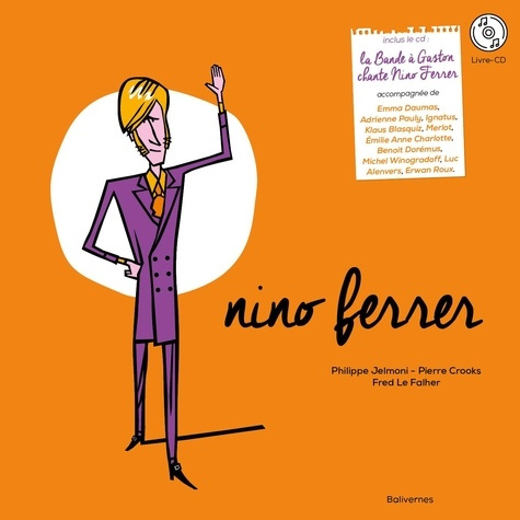 Nino Ferrer. Avec 1 CD audio
