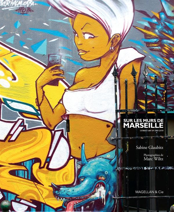 Sur les murs de Marseille (street art in the city)