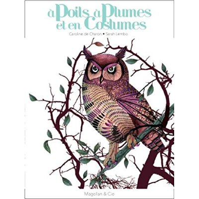 A poils, à plumes et en costumes