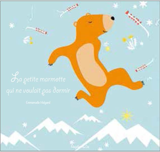 La petite marmotte qui ne voulait pas dormir