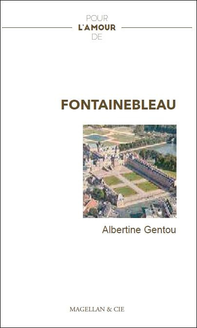 Pour l'amour de Fontainebleau