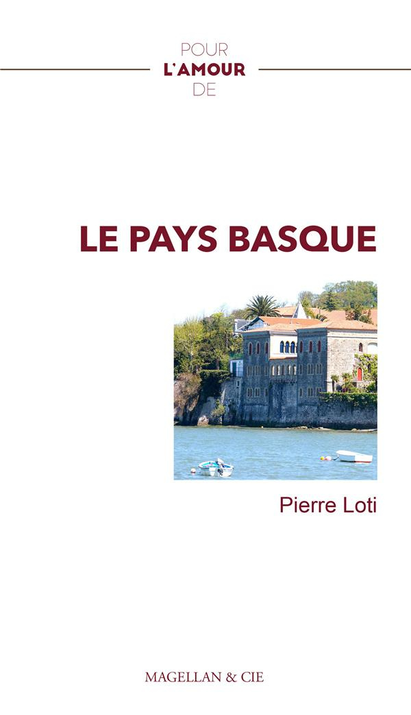 Pour l'amour de... Le Pays basque