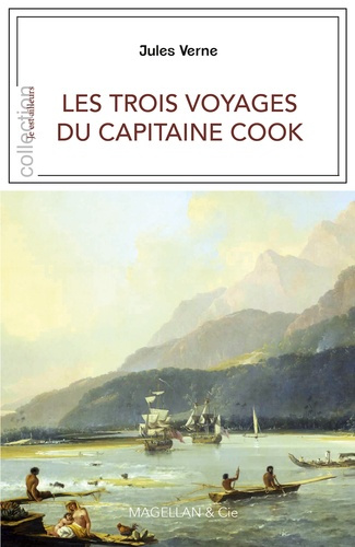 Les trois voyages du Capitaine Cook