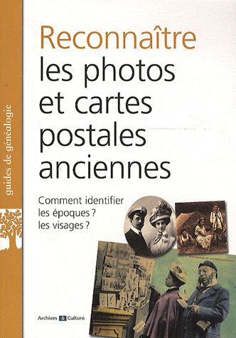 Savoir reconnaître les photos et cartes postales anciennes