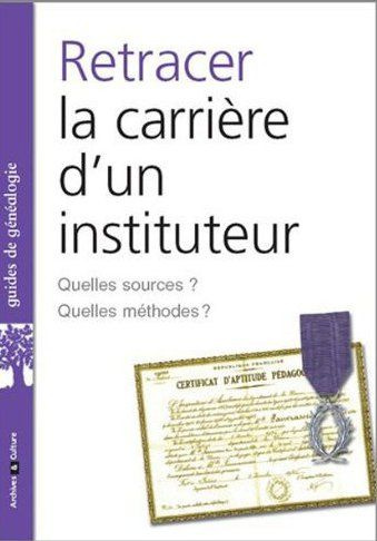 Retracer la carrière d'un instituteur