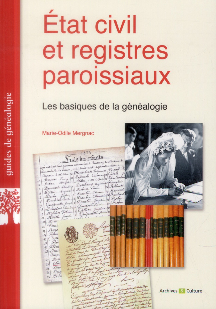 Etat civil et registres paroissiaux. Les basiques de la généalogie