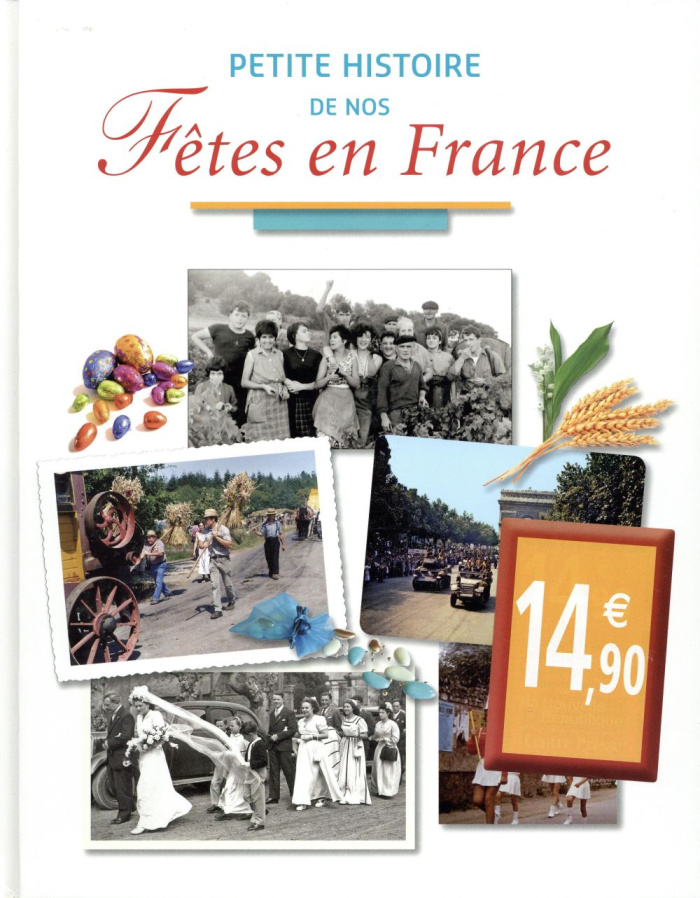 Petite histoire de nos fêtes en France