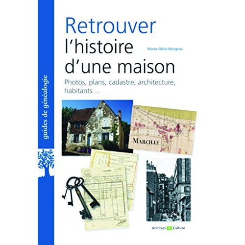 Retrouver l'histoire d'une maison
