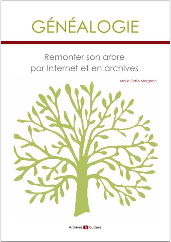 Généalogie. Remonter son arbre par internet et en archives