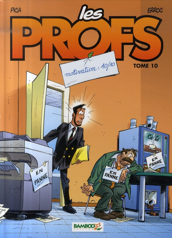Les Profs Tome 10 : Motivation : 10/10