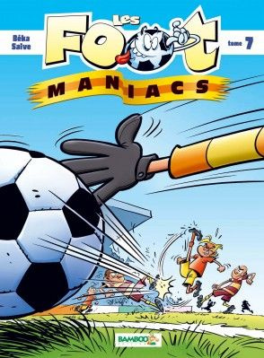Les Footmaniacs Tome 7