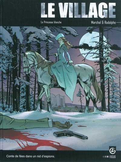 Le village Tome 3 : La princesse blanche. Avec offert le tome 1, L'ingénieur