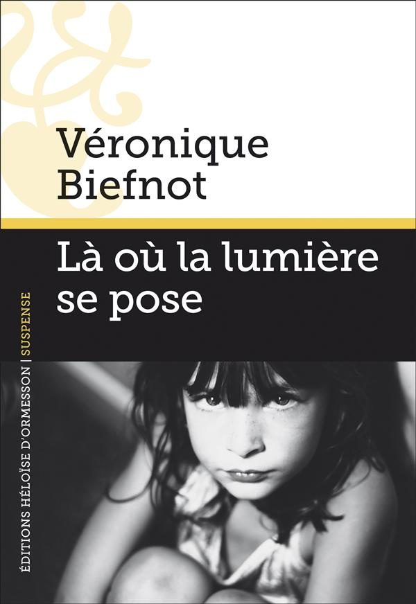 Là où la lumière se pose