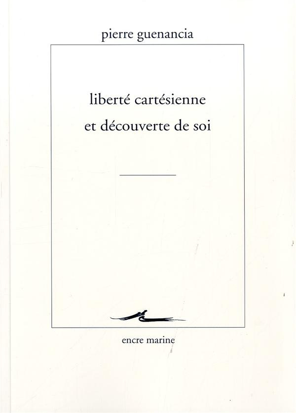 Liberté cartésienne et découverte de soi