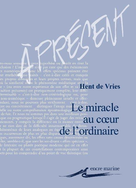 Le miracle au coeur de l'ordinaire