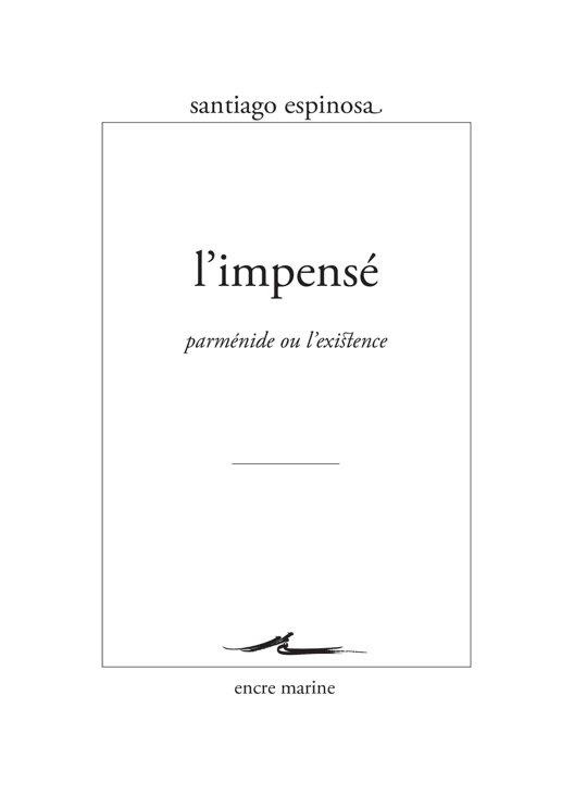 L'Impensé. Inactualité de Parménide