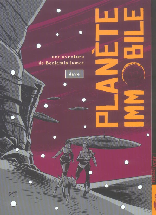 Une aventure de Benjamin Jamet Tome 2 : Planète immobile