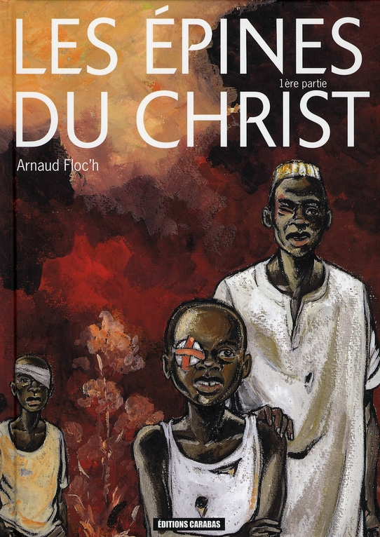Les épines du Christ Tome 1