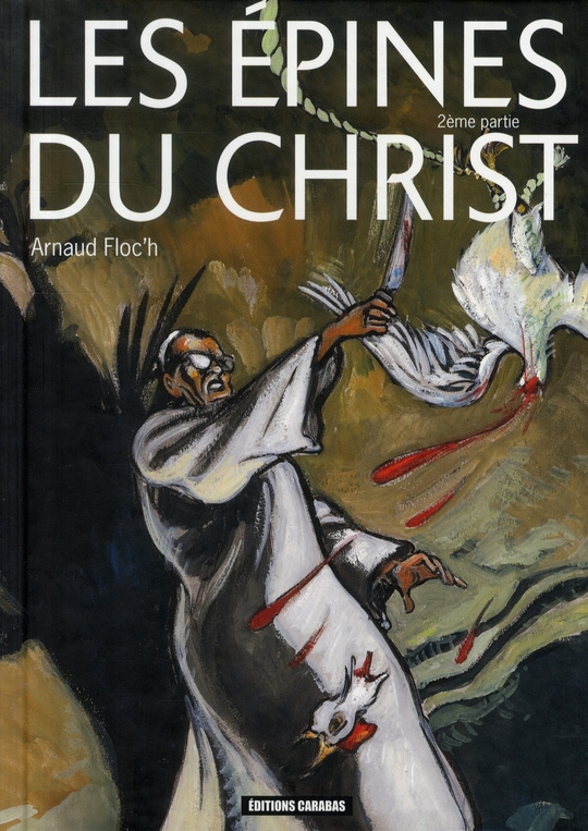 Les épines du Christ Tome 2