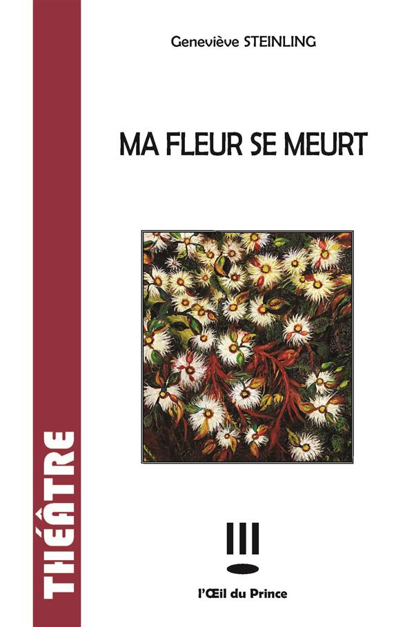 Ma fleur se meurt