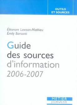 Guide des sources d'information. Edition 2006-2007