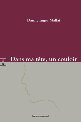 Dans ma tête, un couloir