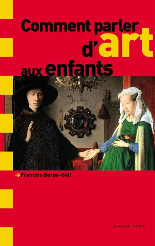 COMMENT PARLER D ART AUX ENFANTS