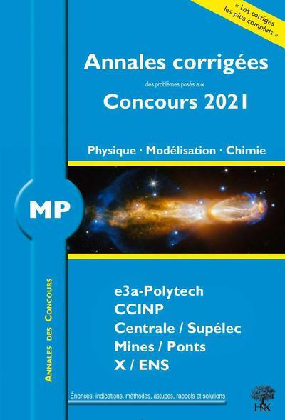 MP Physique - Modélisation - Chimie . Edition 2021