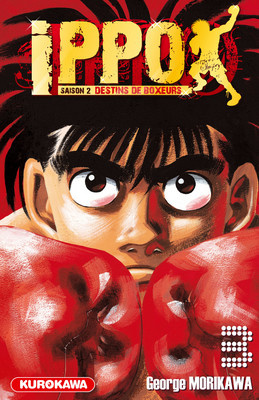 Ippo, saison 2 : destins de boxeurs Tome 3