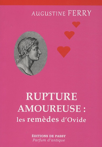 Rupture amoureuse : les remèdes d'Ovide